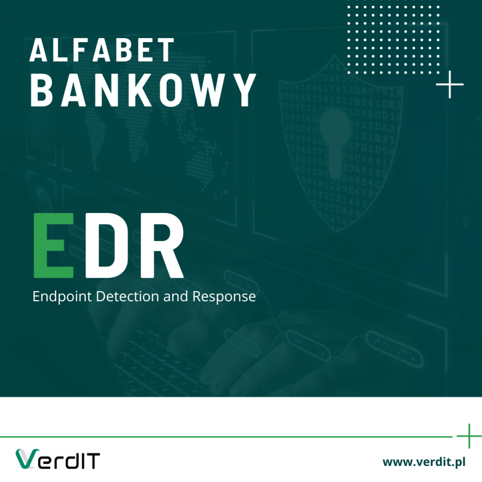 Czym jest system EDR (Endpoint Detection and Response)?